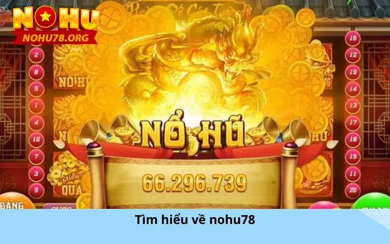 Tìm hiểu về nohu78