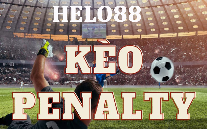 Kèo penalty Helo88